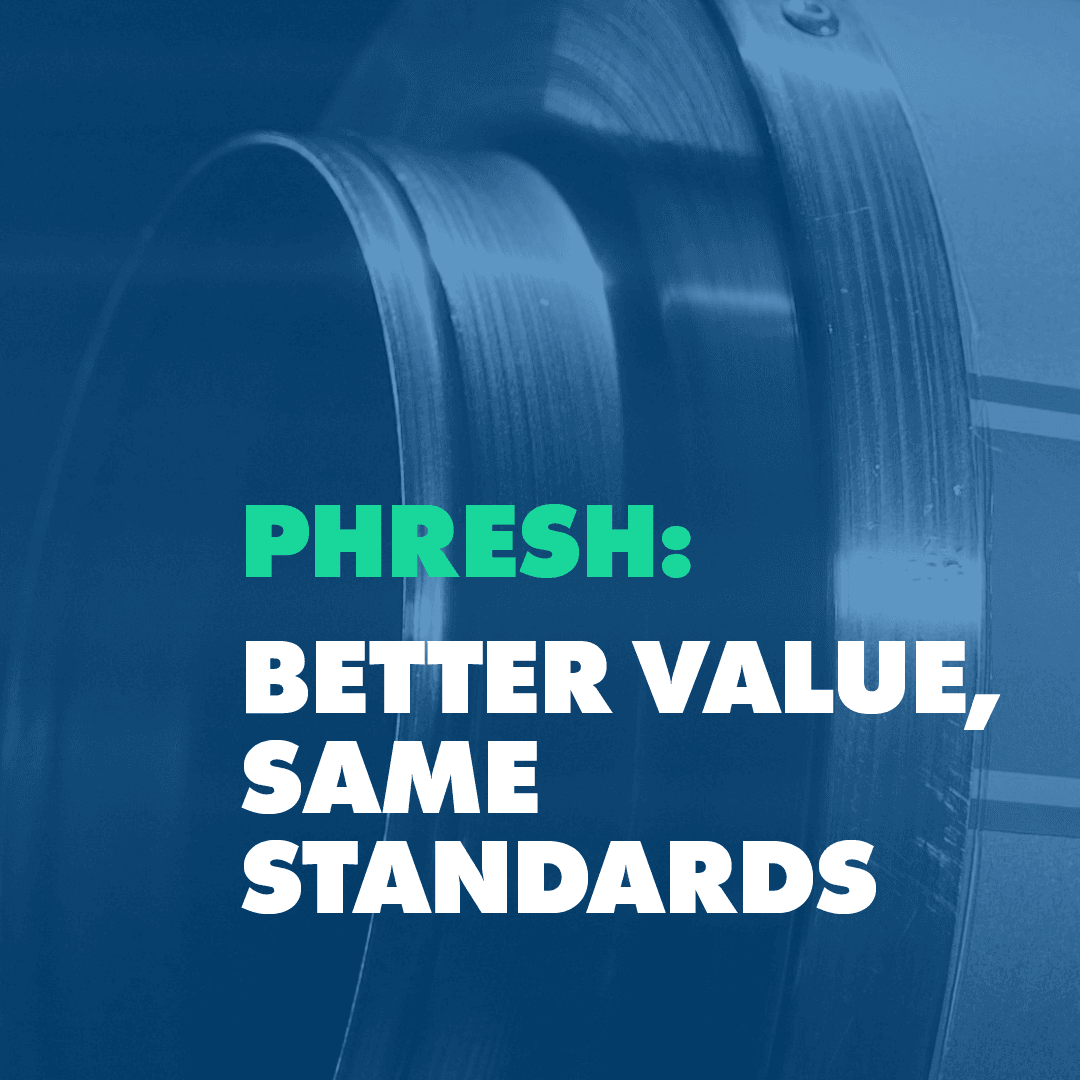 Phresh: Better Value, Same Standards
